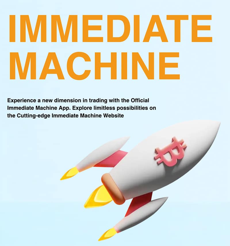 immediate machine